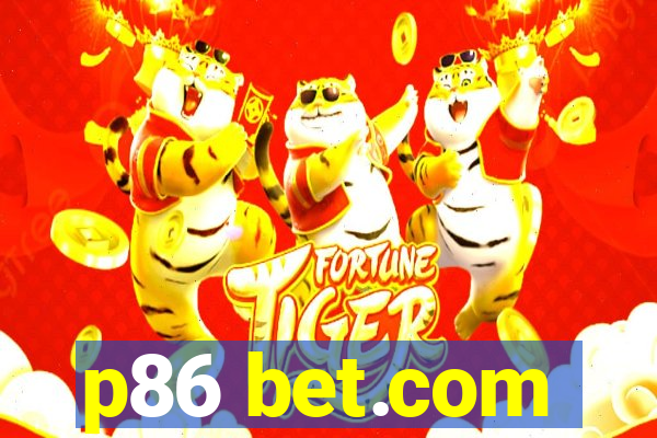 p86 bet.com