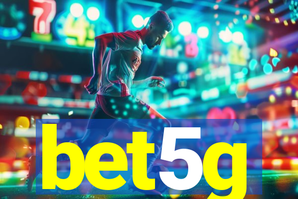 bet5g