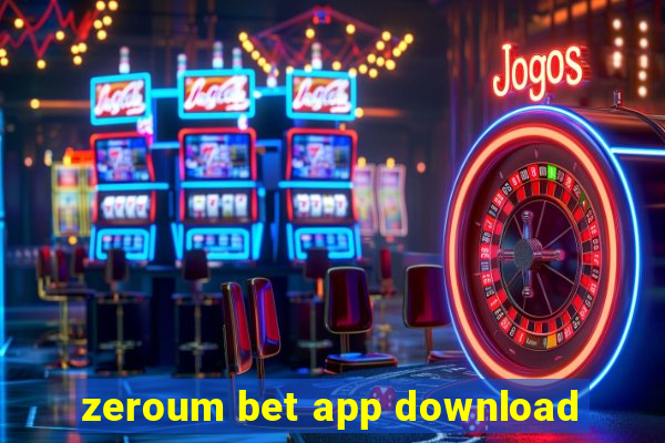 zeroum bet app download