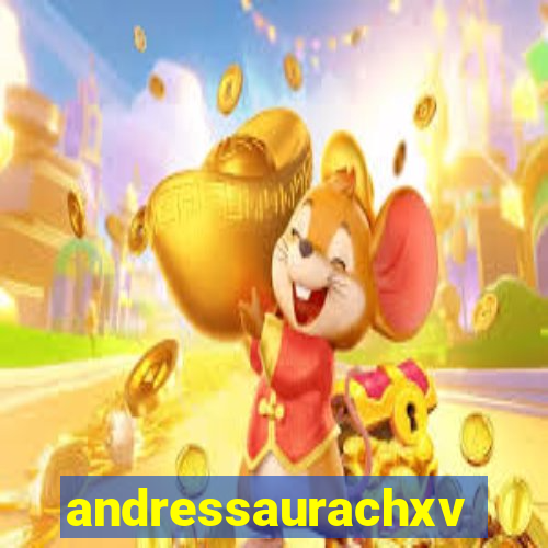 andressaurachxvideos