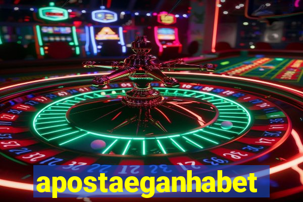 apostaeganhabet