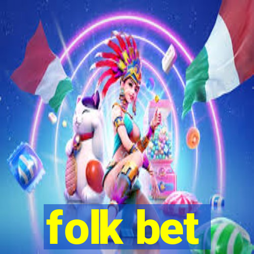 folk bet