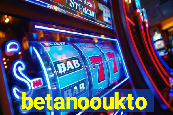 betanooukto