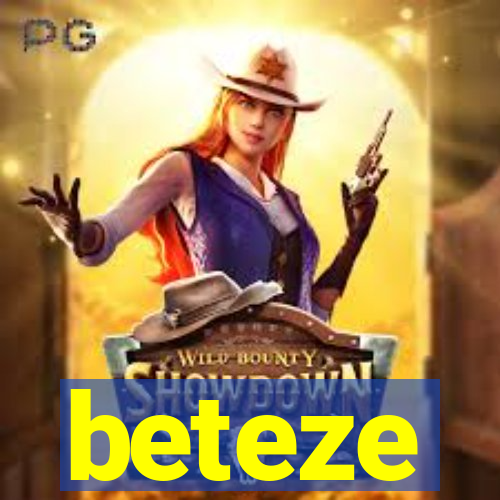 beteze