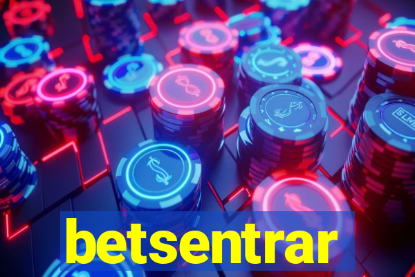 betsentrar