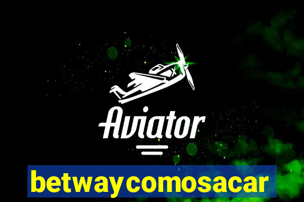 betwaycomosacar