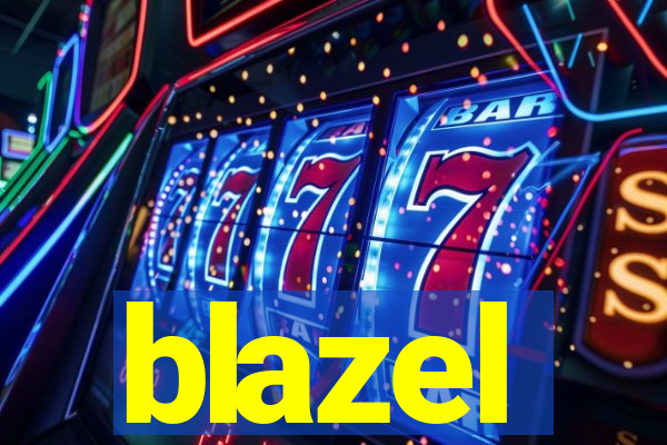 blazel