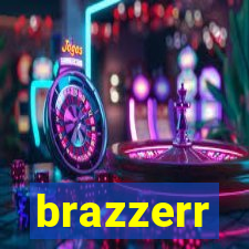 brazzerr