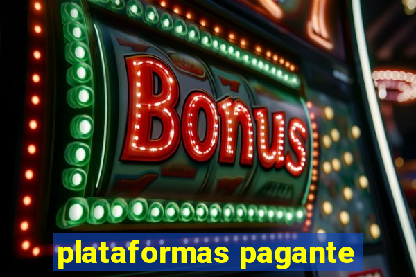 plataformas pagante