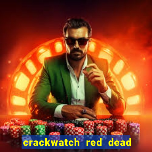 crackwatch red dead redemption 1