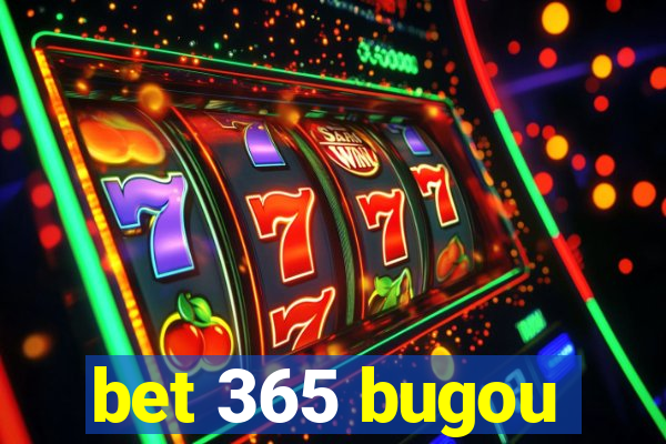 bet 365 bugou