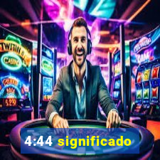 4:44 significado