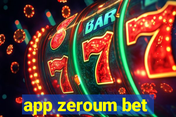 app zeroum bet