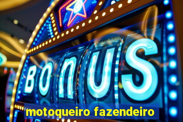 motoqueiro fazendeiro