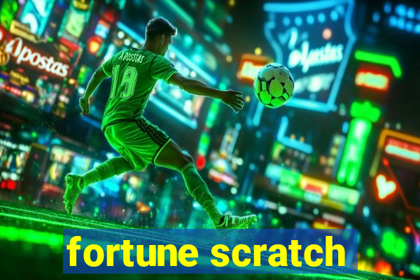 fortune scratch