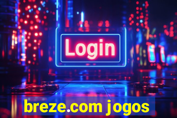 breze.com jogos