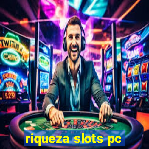 riqueza slots pc