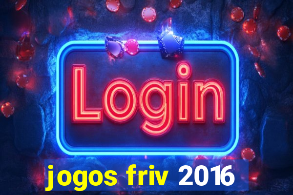 jogos friv 2016