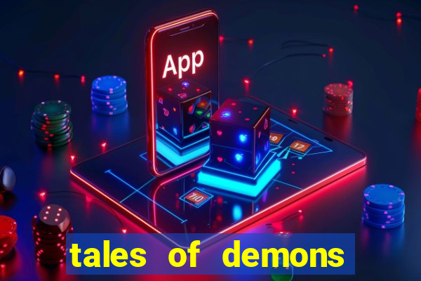 tales of demons and gods saikai