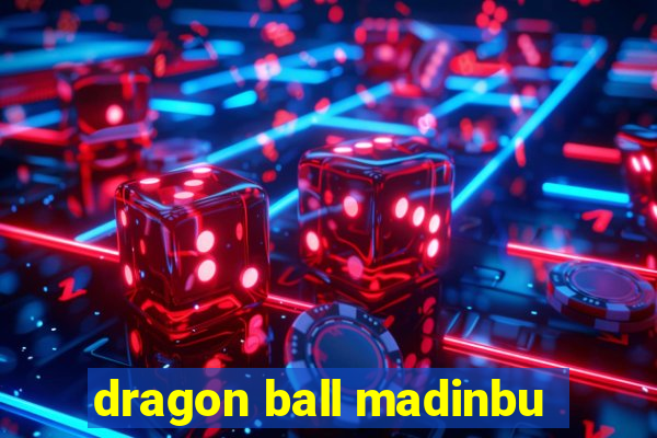 dragon ball madinbu