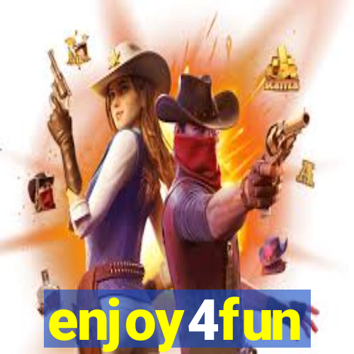 enjoy4fun