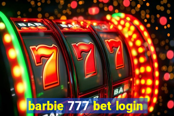 barbie 777 bet login