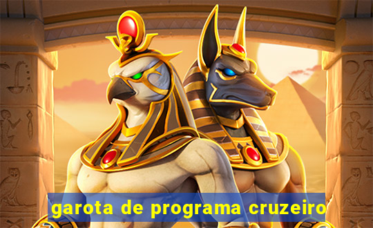 garota de programa cruzeiro