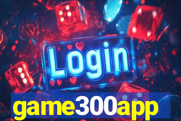 game300app