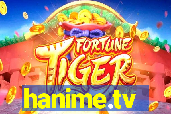 hanime.tv