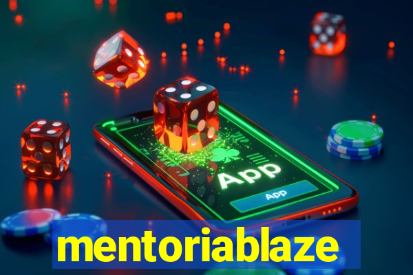 mentoriablaze