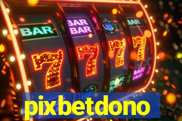 pixbetdono