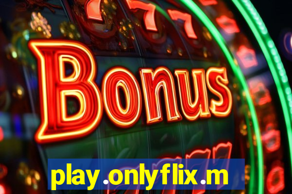 play.onlyflix.me