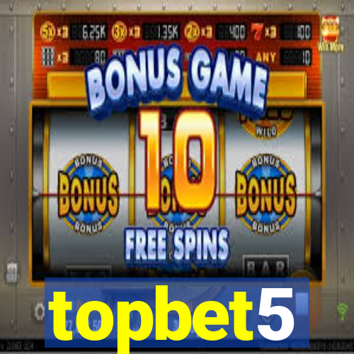 topbet5